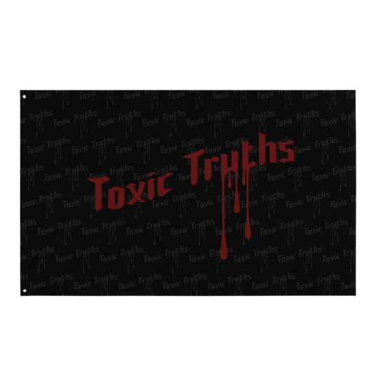 “Toxic Truths”